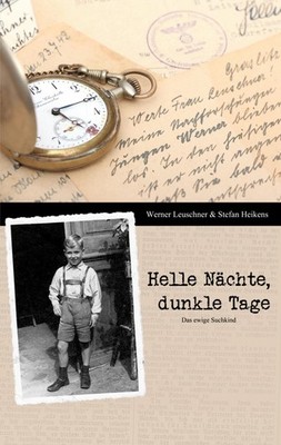 Helle Nächte, dunkle Tage Werner Leuschner
