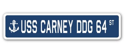 USS CARNEY DDG 64 Street Sign us navy ship veteran sailor gift