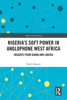 Nigeria's Soft Power In Anglophone West Africa | Insights From Ghana And Liberia