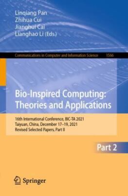 Bio-Inspired Computing: Theories and Applications: 16th International Conference