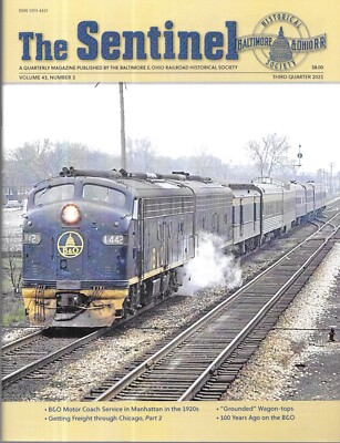 The Sentinel Magazine 3 2021 B&O Motor Coach Wagon-Tops Manhattan Freight