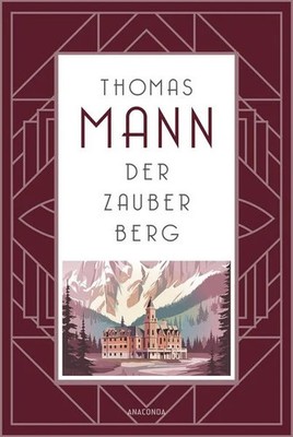 Der Zauberberg. Roman ''Thomas Manns Jahrhundertroman'' arte
