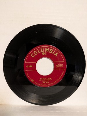 45 ~Carl Smith ''Loose Talk / More Than Anything Else in the world'' (VG+)