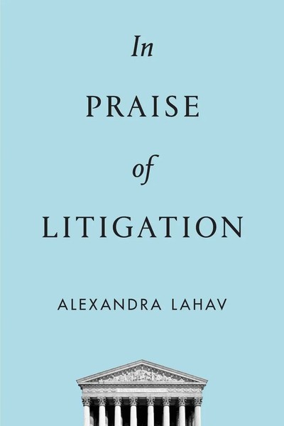 In Praise Of Litigation Alexandra Lahav Taschenbuch Kartoniert / Broschiert 2019-image