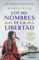 Los Mil Nombres De La Libertad Maria Reig