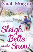 Sleigh Bells In The Snow Sarah Morgan