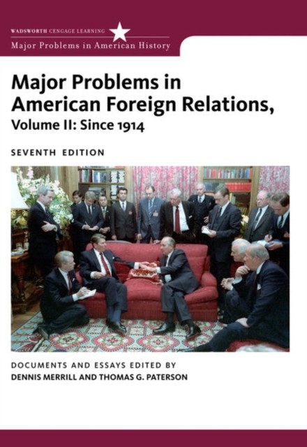 Major Problems in American Foreign Relations Volume  by Dennis Merrill PAPERBACK