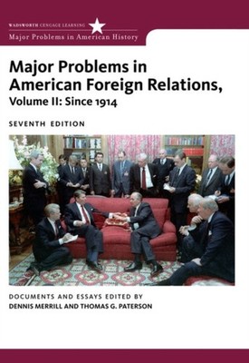 Major Problems in American Foreign Relations Volume  by Dennis Merrill PAPERBACK