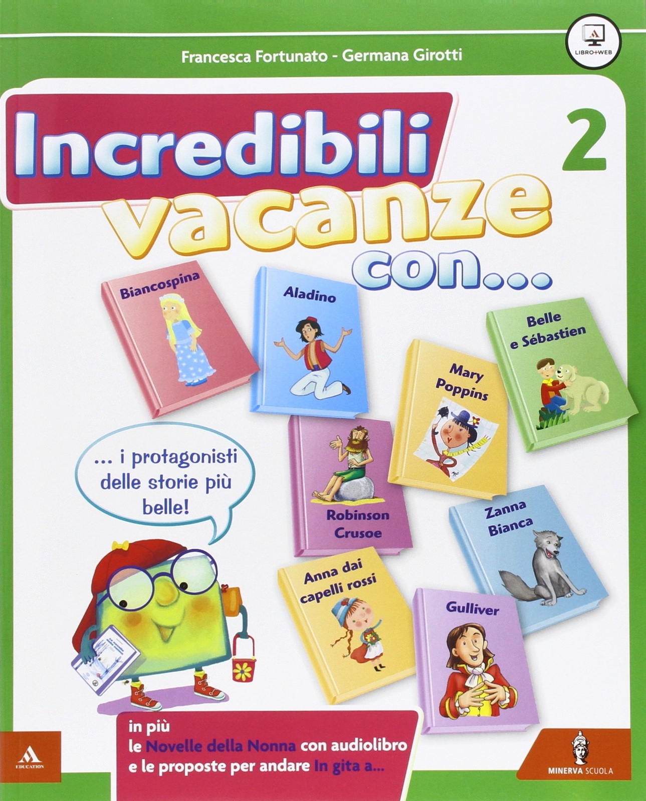 9788829843985 Incredibili vacanze con... Per la Scuola elementar...elementare: 2