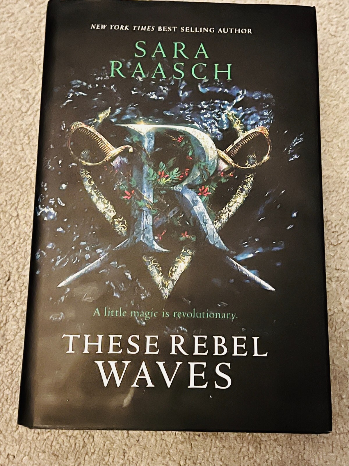 THESE REBEL WAVES by SARA RAASCH - signed by the author (SB2188)