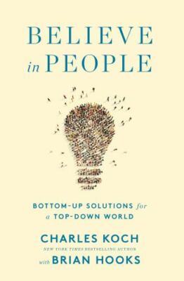 Believe in People: Bottom-Up Solutions for a Top-Down World - New! Free Ship!