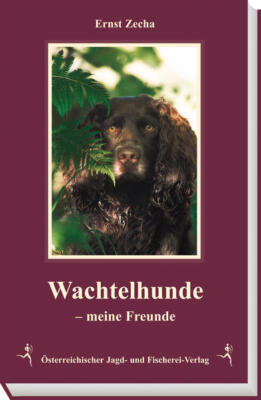 Wachtelhunde meine Freunde | Ernst Zecha | deutsch