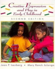 Creative Expression and Play in Early Childhood - Paperback - GOOD