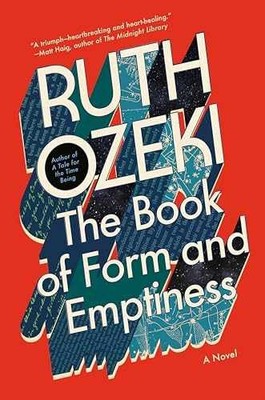 The Book of Form and Emptiness: A Novel - Hardcover, by Ozeki Ruth - Very Good u