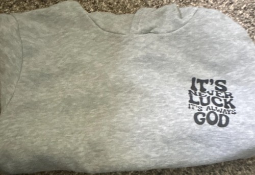 SheIn Gray Hoodie 8-9 Years 'It's Never Luck It's Always God' Unisex Kids