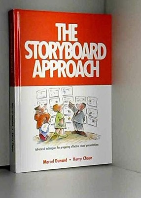 The Storyboard Approach: advanced techniques for preparing effec