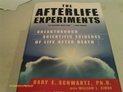 The Afterlife Experiments: Breakthrough Scientific Evidence of Life After De...
