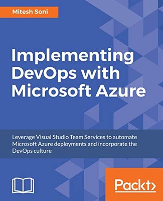 Implementing DevOps with Microsoft Azure By Mitesh Soni