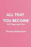 Thomas Robertson | All That You Become | Taschenbuch | Englisch (2026)