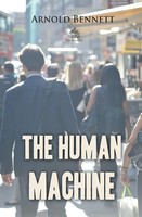 Arnold Bennett | The Human Machine | Taschenbuch | Englisch (2018)