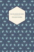 William Morris | The Pilgrims Of Hope (1885) | Taschenbuch | Englisch (2012)