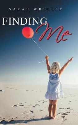 Finding Me by Sarah Wheeler (English) Hardcover Book