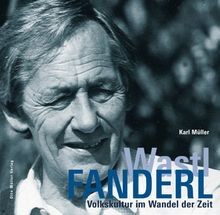 Wastl Fanderl: Volkskultur im Wandel der Zeit von M... | Buch | Zustand sehr gut