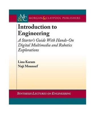 Introduction to Engineering: A Starter's Guide with Hands-On Digital Multimedia 