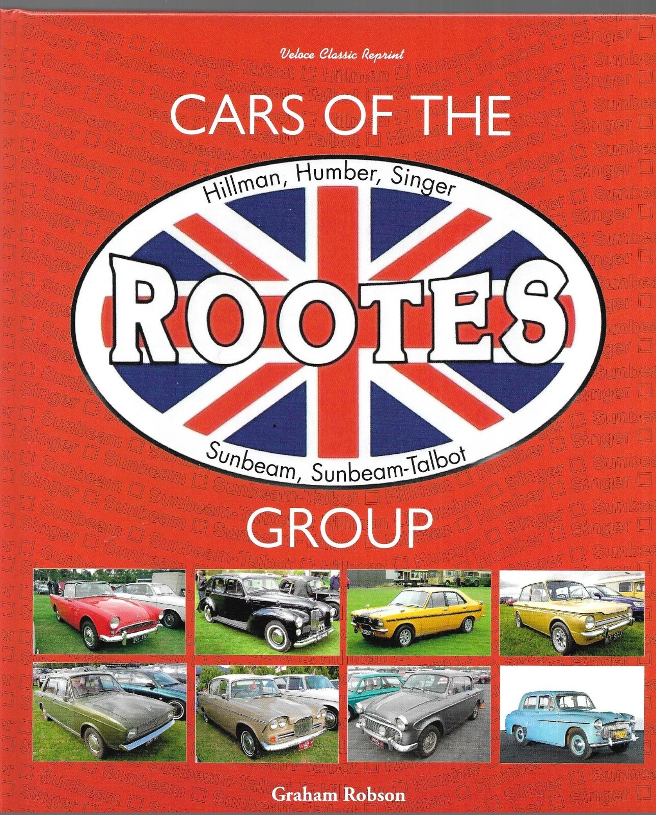 Cars of the Rootes Group: Hillman, Humber, Singer, Sunbeam, Sunbeam-Talbot NEW