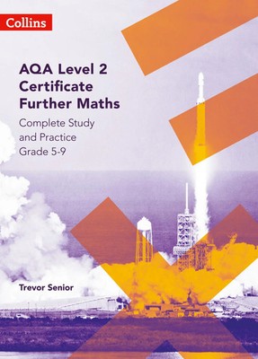 AQA Level 2 Certificate Further Maths Complete Study and Practice (5-9) | Senior