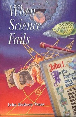 When science fails Hardcover John Hudson Tiner