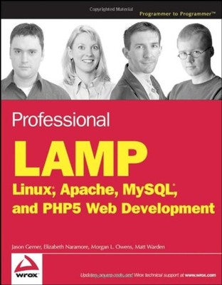 Professionelle Lampe: Linux, Apache, MySQL und PHP5 Webentwicklung
