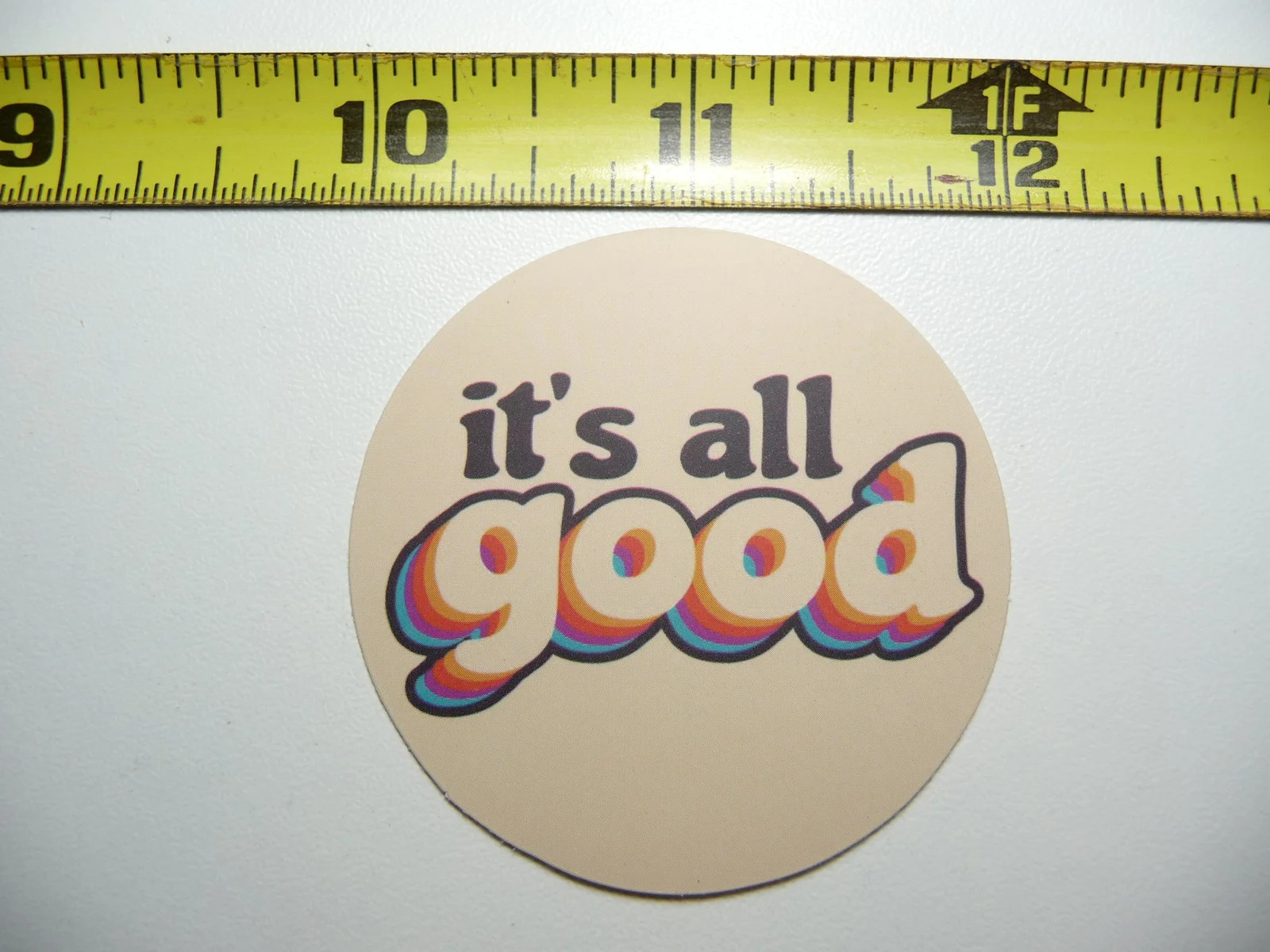 Its All Good Circle Small Sticker Decal Motivational Positive Attitude Motivate