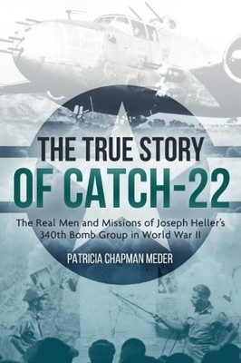 Patricia Chapman Meder The True Story of Catch 22 (Taschenbuch)