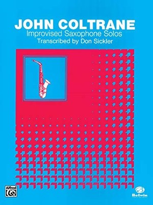 IMPROVISED SAXOPHONE SOLOS: TENOR SAXOPHONE By John Coltrane & Don Sickler *VG+*