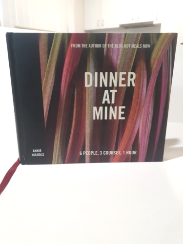 Dinner at Mine by Annie Nichols Cookbook Hardcover 2011