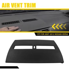For 2007-2012 Nissan Versa Front Upper Top Center Air Dash Vent Trim Bezel Cover