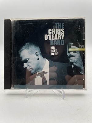 Mr. Used To Be by The Chris O'Leary Band (CD, 2010 Vizztone Label Group) USED