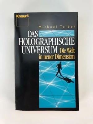 Das holographische Universum: Die Welt in neuer Dimension Buch Droemer Knaur