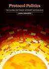 Protocol Politics: The Globalization of Internet Governance by Laura DeNardis (Hardback, 2009)