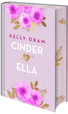 Cinder & Ella Das Romance-Must-Read jetzt als Collector's Edition mit Farbsch...