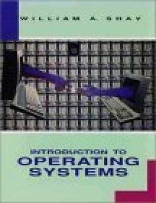 Introduction to Operating Systems - Paperback, by Shay William A. - Very Good