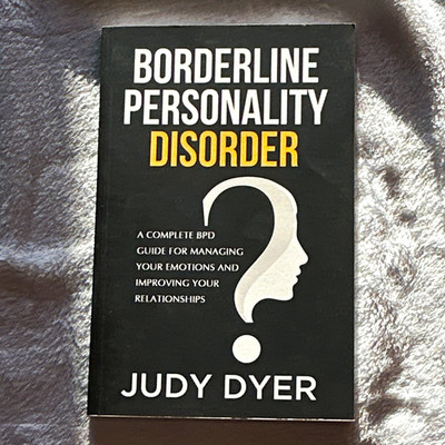 Borderline Personality Disorder Judy Dyer PB English BPD Mental Health Guide