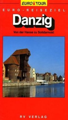 Euro - Reiseziel Danzig. Von der Hanse zu Solidarno | Buch | Zustand gut
