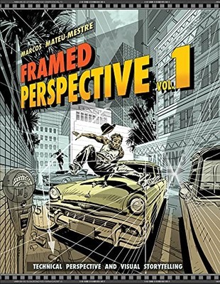 Framed Perspective Vol. 1: Technical Perspective and Visual Storytelling - p...