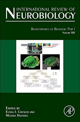BIOINFORMATICS OF BEHAVIOR: PART 1, VOLUME 103 By Elissa J Chesler & VG