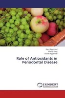 Rajni Aggarwal (U. A.) | Role Of Antioxidants In Periodontal Disease | Buch