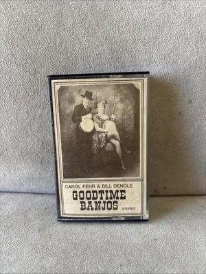 Carol Fehr & Bill Dendle Goodtime Banjos Cassette tape Rare