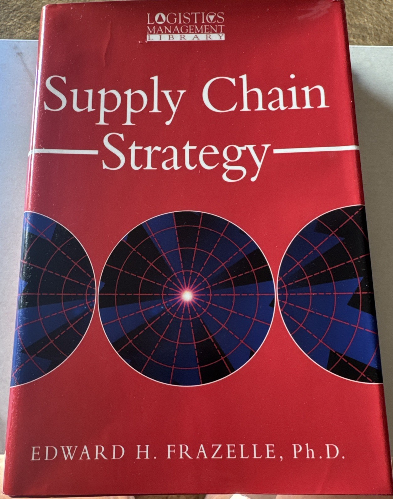 Supply Chain Strategy Logistics Management Frazzelle McGraw Hill Hardcover