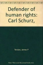 Defender of human rights: Carl Schurz,